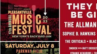 Pleasantville Music Festival - July 8, 2023