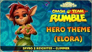 Crash Team Rumble OST - Hero Theme (Elora) & TPM #55