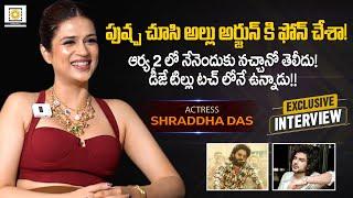 Actress Shraddha Das Exclusive Interview | AlluArjun, Pushpa | Tillu Square | Filmy Focus Originals