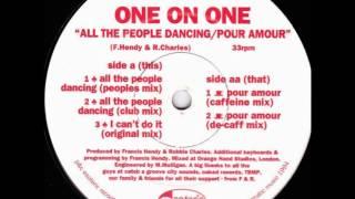 One On One - All The People Dancing (Peoples Mix)