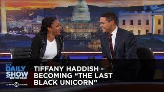 Tiffany Haddish - Becoming "The Last Black Unicorn" - Extended Interview: The Daily Show