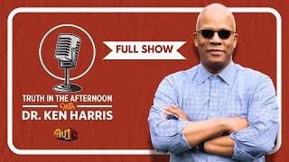 DO THE MATH | Truth in the Afternoon with Dr. Ken Harris