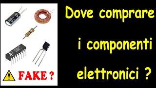 0756: Dove comprare i componenti elettronici ?