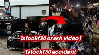 1stockf30 crash video | 1stockf30 accident | 1stockf30 died | 1stockf30 video | Rapper 1stockf30