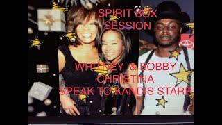 WHITNEY HOUSTON & DAUGHTER BOBBY CHRISTINA SPEAK TO KANDIS STARR  PT1 #ghosthunting #spiritbox