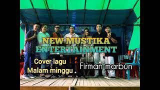 Malam Minggu cover New Mustika ft Firman marbun