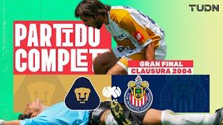 PARTIDO COMPLETO | ¡Un partido para la historia! | Pumas vs Chivas | GRAN FINAL Clausura 2004 | TUDN