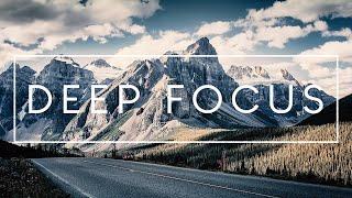 Deep Focus - Music For Reading, Studying, Work and Concentration