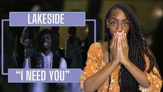 Lakeside - I Need You | REACTION 