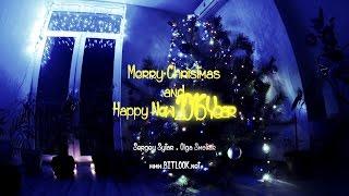 Merry Christmas and Happy New 2016 Year | Sergey Sytar + Olga Smotrik | Timelapse