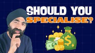 So You've Decided to Specialise? - IC056