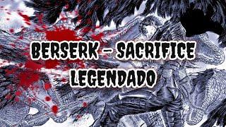 BERSERK - SACRIFICE - OPENING 2 (LEGENDADO) | 9MM PARABELLUM BULLET | MMV