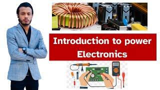 Introduction to Power Electronics || Bangla || Rojib EEE Academy
