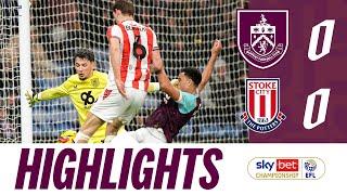 Points Shared In Turf Moor Potters Draw | HIGHLIGHTS | Burnley 0 - 0 Stoke City