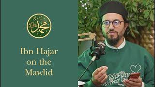 Ibn Hajar on the Mawlid