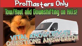 Ram Promaster Tow/Haul mode EXPLAINED. Downshifting on hills EXPLAINED. Tow Haul Promasters Only.