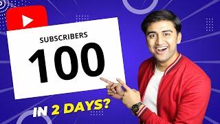 How to Get 100 SUBSCRIBERS in 2 DAYs on Youtube | YouTube Growth Tips 2022 - (Without Google Ads)