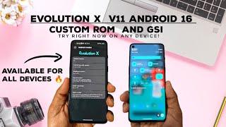 Evolution X android 16 custom rom arrived any device 
