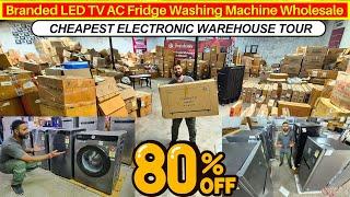 70-80% छूट Branded LED TV AC Fridge Washing Machine Wholesale Market | Cheapest Electronic Warehouse