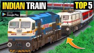 TOP 5 INDIAN TRAIN GAMES FOR ANDROID! BEST INDIAN TRAIN SIMULATOR GAMES FOR ANDROID/BEST TRAIN GAME