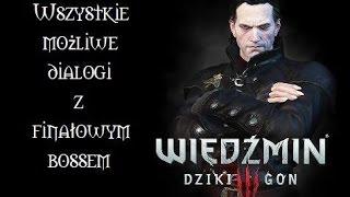 Wiedźmin 3 : Krew i Wino - Wszystkie możliwe dialogi z finałowym bossem.