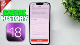 iOS 18: How To Clear History on Safari in iPhone