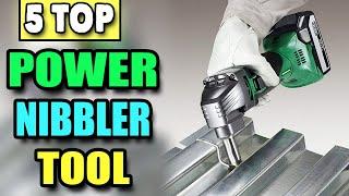 Best Power Nibbler Tool