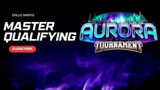 Aurora Master QUALIFYING!