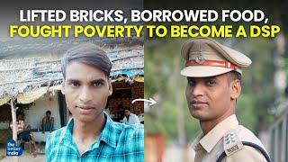 Lifted Bricks, Borrowed Food, Fought Poverty To Become a DSP