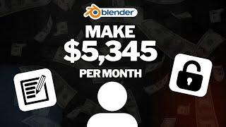 Make $5,345 Per Month With Blender 3d