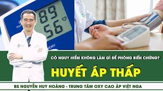 Huyết áp thấp có nguy hiểm không, làm gì để phòng biến chứng? | SKĐS