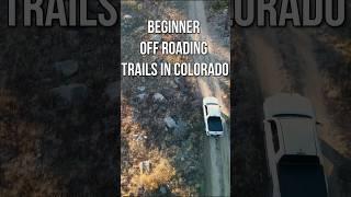 Top Beginner Off-Roading Trails In Colorado  #offroadadventures #offroadusa #colorado