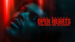 The Weeknd - Open Hearts (Studio Remake) [Prod. The Sevenights]