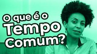 O que é o Tempo Comum?