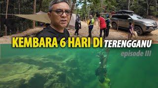 3 Hari Camping di Sungai Terpaling Cantik, Dari Air Deru ke Lata Tembakah | Travelog Terengganu Ep3