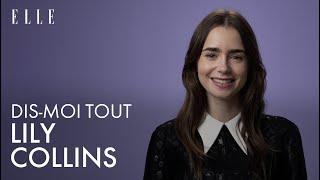 Lily Collins, dis-moi tout !