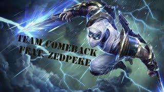 Team comeback feat  Zedpeke