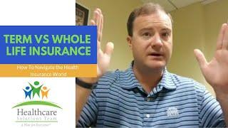 Term vs Whole Life Insurance