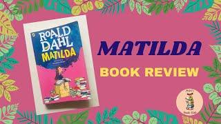 MATILDA book review | Roald dahl | Ashis book hub | book review |