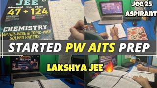 Started Preparing for PW AITS exam | Lakshya JEE 2025 BATCH #Pw #jee2025 #iit