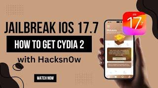 How to install Cydia 2 for iOS 17.7 - Online Jailbreak Guide