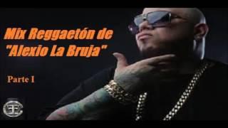 Mix Reggaeton de Alexio La Bruja