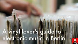 A vinyl lover's guide to electronic music in Berlin