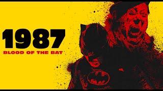 1 9 8 7 : BLOOD OF THE BAT | BATMAN HORROR FAN FILM (PROOF OF CONCEPT)