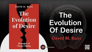 The Evolution Of Desire by David M. Buss (Book Summary)