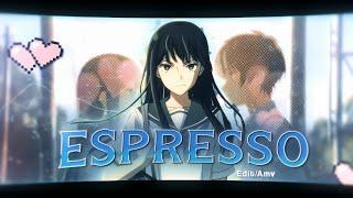 Espresso  - The Tunnel to Summer, the Exit of Goodbyes [Edit/Amv]!