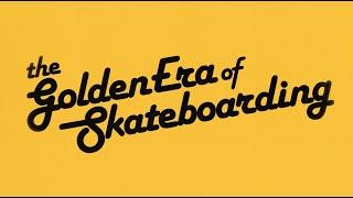 GOLDEN ERA OF SKATEBOARDING OFFICIAL TRAILER