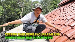 Perkembangan Pembangunan Mesjid Pesantren, Wow Dak Sudah Di Cor..Siap Siap Pasang Granit.