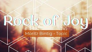 Rock of Joy - Moritz Bintig