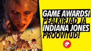 626. saade: suurimad Game Awardsi pealkirjad ja Indiana Jones proovitud!